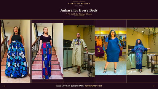 Ankara for Every Body: A Fit Guide for Kenyan Women